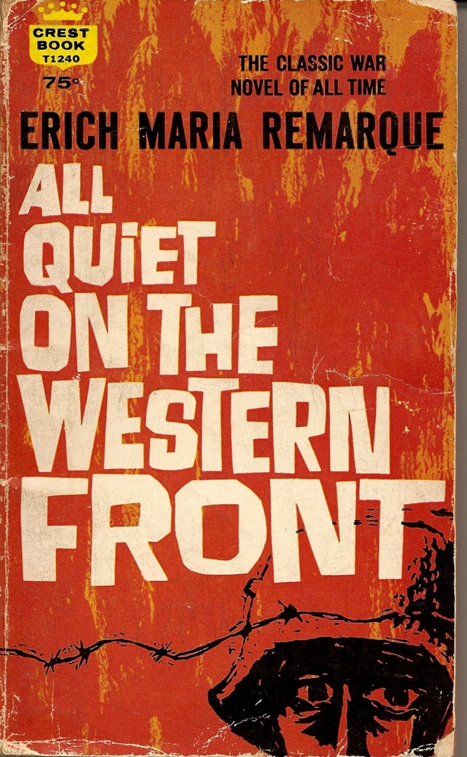 Erich Maria Remarque. All Quiet on the Western Front. 1928/29
