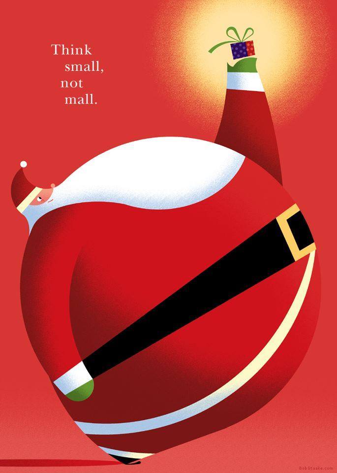 Bob Staake. Think Small, not Mall.